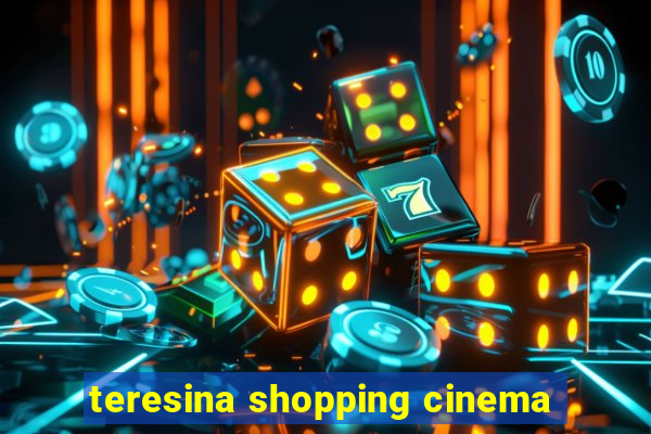 teresina shopping cinema